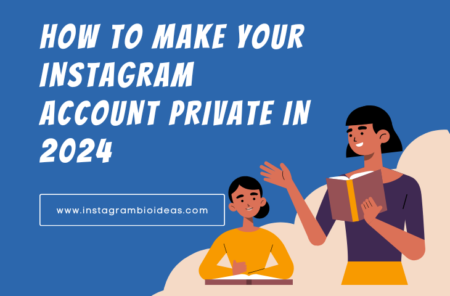 Step-by-Step Guide: How to Make Your Instagram Account Private in 2024